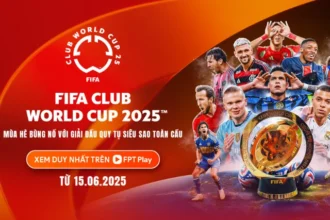 Fpt Play Độc Quyền Phát Sóng Fifa Club World Cup 2025™ Tại Việt Nam